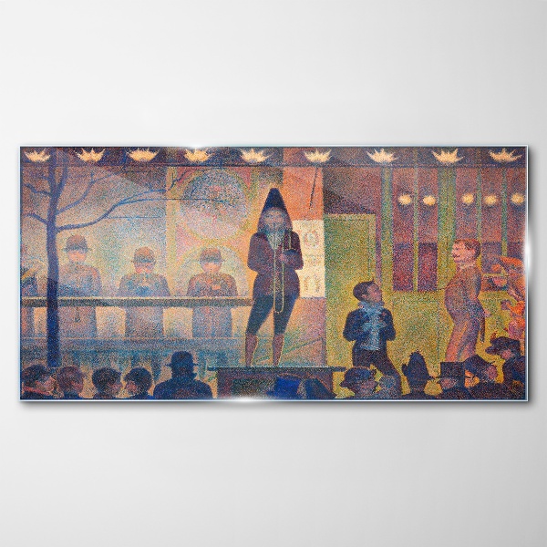 Glasbild Zirkus-Sideshow Seurat