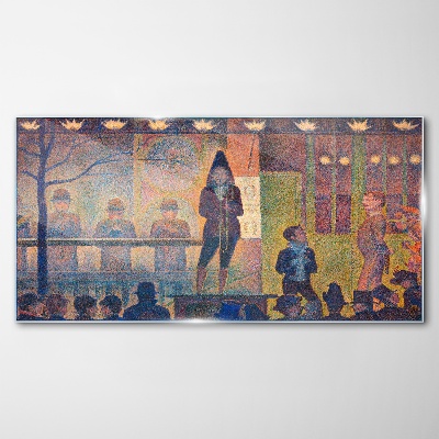 Glasbild Zirkus-Sideshow Seurat