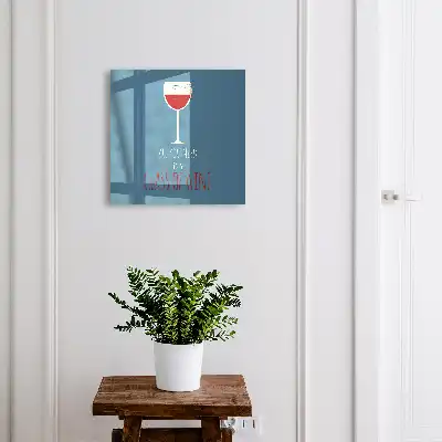 Glas Wein mit inspirierender Inschrift