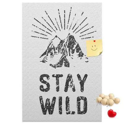 Pinnwand Kork Stay Wild Mountain Theme