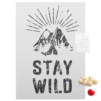 Pinnwand Kork Stay Wild Mountain Theme