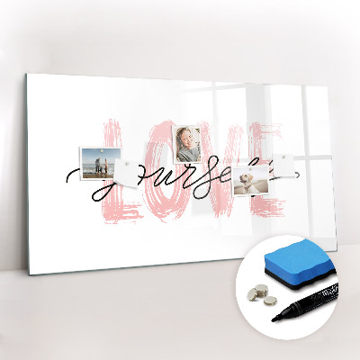 Beschreibbare magnettafel küche Inschrift liebe dich selbst