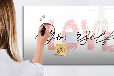 Beschreibbare magnettafel küche Inschrift liebe dich selbst