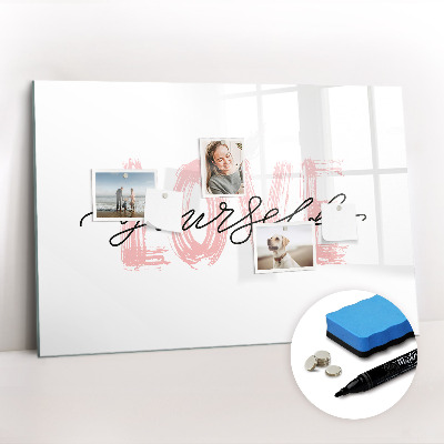 Beschreibbare magnettafel küche Inschrift liebe dich selbst