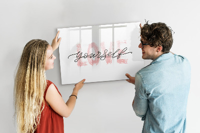 Beschreibbare magnettafel küche Inschrift liebe dich selbst